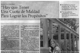 "Hay que tener una cuota de maldad para lograr los propósitos"