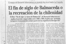 El fin de siglo de Balmaceda o la recreación de la chilenidad  [artículo] Maura Brescia.