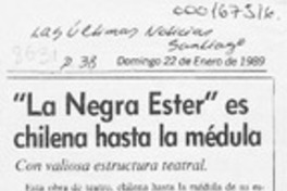 "La negra Ester" es chilena hasta la médula  [artículo] Wilfredo Mayorga.