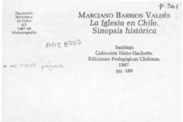 Marciano Barrios Valdes, "La iglesia en Chile, sinopsis histórica"