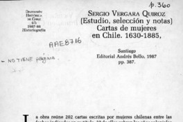 Sergio Vergara Quiroz (Estudio, selección y notas), "Cartas de mujeres en Chile. 1630-1885"