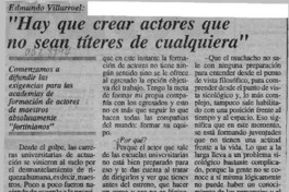 "Hay que crear actores que no sean títeres de cualquiera"  [artículo].