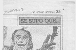 Se supo que --  [artículo].