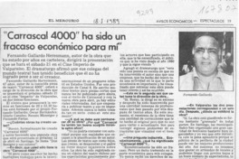 "Carrascal 4000" ha sido un fracaso económico para mí"  [artículo].