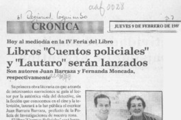 Libros "Cuentos policiales" y "Lautaro" serán lanzados  [artículo].