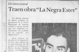Traen obra "La Negra Ester"