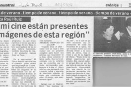 "En mi cine están presentes las imágenes de esta región"