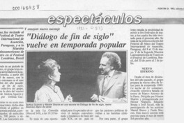 "Diálogo de fin de siglo" vuelve en temporada popular  [artículo].