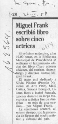 Miguel Frank escribió libro sobre cinco actrices  [artículo].