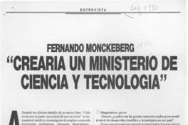 "Crearía un ministerio de ciencia y tecnología"  [artículo].