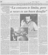 "La censura te limita, pero a veces es un buen desafío"