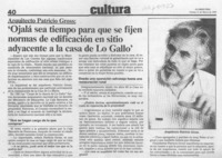 'Ojalá sea tiempo para que se fijen normas de edificación en sitio adayacente a la casa de Lo Gallo'  [artículo].