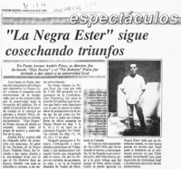 "La Negra Ester" sigue cosechando triunfos  [artículo].