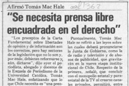 "Se necesita prensa libre encuadrada en el derecho"