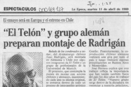 "El Telón" y grupo alemán preparan montaje de Radrigán  [artículo].