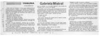 Gabriela Mistral  [artículo] Luisa Schulz T.