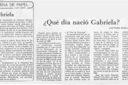 Qué día nació Gabriela?  [artículo] Lautaro Robles Alvarez.