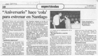 "Aniversario" hace "cola" para estrenar en Santiago  [artículo].