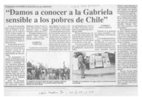 "Damos a conocer a la Gabriela sensible a los pobres de Chile"  [artículo].