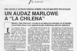 Un audaz Marlowe a "la chilena"