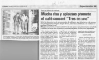 Mucha risa y aplausos promete el café concert "Tres en uno"