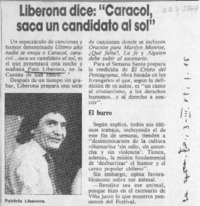 Liberona dice, "Caracol, saca un candiato al sol"