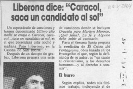 Liberona dice, "Caracol, saca un candiato al sol"