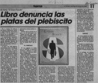 Libro denuncia las platas del plebiscito  [artículo].