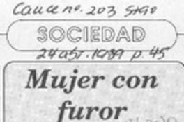 Mujer con furor  [artículo] G. Angelcos.