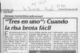 "Tres en uno", cuando la risa brota fácil