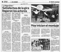 Satisfechos de la gira llegaron los actores  [artículo].