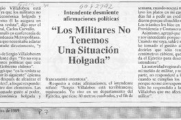 "Los militares no tenemos una situación holgada"