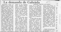 La demanda de Gabriela  [artículo] Manuel Cortés Gallardo.