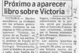 Próximo a aparecer libro sobre Victoria  [artículo] Manuel Burgos L.