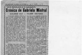 Crónica de Gabriela Mistral  [artículo] Guillermo Díaz.