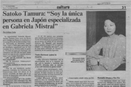 Satoko Tamura, "Soy la única persona en Japón especializada en Gabriela Mistral"  [artículo] Lillian Calm.