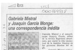 Gabriela Mistral y Joaquín García Monge, una correspondencia inédita  [artículo].