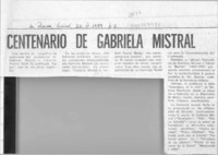 Centenario de Gabriela Mistral  [artículo].