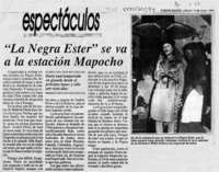 "La Negra Ester" se va a la estación Mapocho  [artículo].