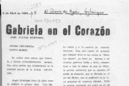 Gabriela en el corazón  [artículo] Fulvio Hurtado.