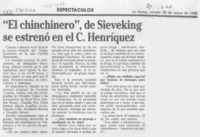 "El Chinchinero", de Sieveking se estrenó en el C. Henríquez  [artículo].