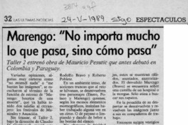 Marengo, "No importa mucho lo que pasa, sino cómo pasa"