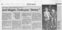 Jael Unger, todo por "Jenny"  [artículo].