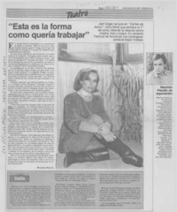 "Esta es la forma como quería trabajar"