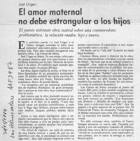 El Amor maternal no debe estrangular a los hijos  [artículo].