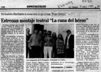 Estrenan montaje teatral "La cuna del héroe"  [artículo].