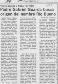 Padre Gabriel Guarda busca origen del nombre Río Bueno