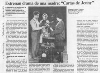 Estrenan drama de una madre, "Cartas de Jenny"  [artículo].
