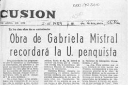 Obra de Gabriela Mistral recordará la U. penquista  [artículo].