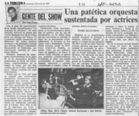 Una patética orquesta sustentada por actrices